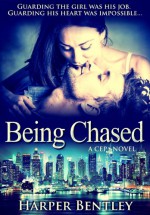 Being Chased - Harper Bentley