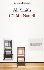 C'è ma non si - Ali Smith, Federica Aceto