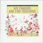 My Fingers Are for Touching - Jane Belk Moncure, Viki Woodworth