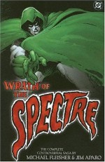 Wrath of the Spectre - Michael L. Fleisher, Jim Aparo, Ernie Chua, Frank Thorne