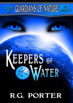 Keepers of Water - R.G. Porter