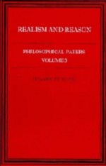 Philosophical Papers, Volume 3: Realism and Reason - Hilary Putnam