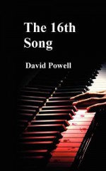 The 16th Song - David Powell