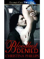 Bloodlust Denied - Christina Phillips