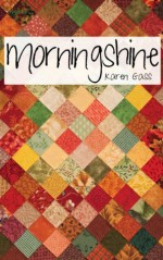 Morningshine (Spring Street Quilters) - Karen Gass