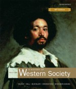 A History of Western Society Since 1300 for Advanced Placement* - John P. McKay, Bennett D. Hill, John Buckler, Clare Haru Crowston, Merry E. Wiesner-Hanks