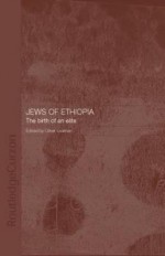 The Jews of Ethiopia: The Birth of an Elite - Tudor Parfitt