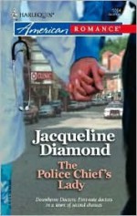 The Police Chief's Lady - Jacqueline Diamond