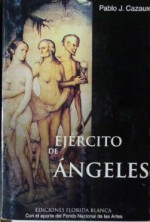 Ejercito De Angeles - Pablo J. Cazaux