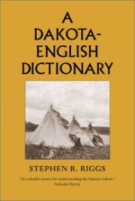 Dakota English Dictionary - Stephen Return Riggs