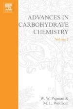 Advances in Carbohydrate Chemistry, Volume 3 - Ward W. Pigman, Melville L. Wolfrom