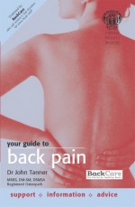 Your Guide to Back Pain - John Tanner