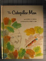 The caterpillar man - George Mendoza