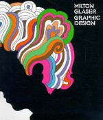 Milton Glaser: Graphic Design - Milton Glaser