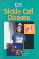 Sickle Cell Disease - Susan Dudley Gold