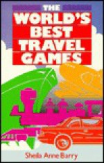 The World's Best Travel Games - Sheila Barry, Doug Anderson