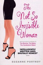 The Not So Invisible Woman - Suzanne Portnoy