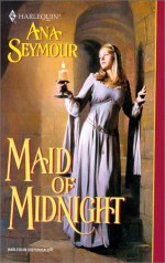 Maid of Midnight - Ana Seymour