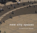 New City Spaces, Strategies and Projects - Jan Gehl, Lars Gemzøe, Richard Rogers