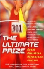 The Ultimate Prize: Great Christian Olympians - Stuart Weir