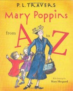 Mary Poppins from A to Z - P.L. Travers, Mary Shepard