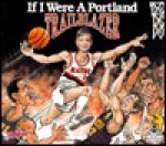 If I Were a Portland Trailblazer - Joseph Dandrea, Bill Wilson