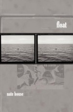 Float - Nate House