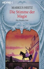 Die Stimme der Magie - Markus Heitz