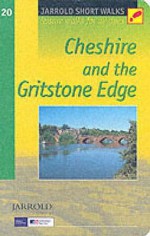 Cheshire And The Gritstone Edge (Jarrold Short Walks Guides) - Neil Coates