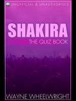 Shakira - The Quiz Book - Wayne Wheelwright