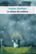 La odisea del mañana - Charles Sheffield, Manuel de los Reyes, Don Maitz, Thomas Schlück