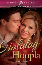 Holiday Hoopla - Dana Volney