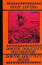 Doktor Dolittle'i postkontor. Doktor Dolittle'i reisid - Hugh Lofting, Ester-Inge Heinaste