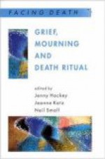 Grief, Mourning and Death Ritual - Neil Small