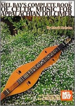 The Complete Book of Celtic Music for the Appalachian Dulcimer: - Mark Nelson