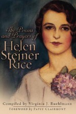 The Poems and Prayers of Helen Steiner Rice - Virginia J. Ruehlmann