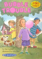 Bubble Trouble - Nat Gabriel