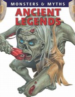 Ancient Legends (Monsters & Myths) - Gerrie McCall