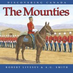 The Mounties - Robert Livesey