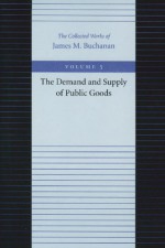 Demand and Supply of Public Goods - James M. Buchanan