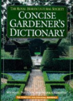 Concise Gardener's Dictionary - Michael Pollock, Royal Horticultural Society