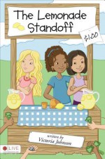 The Lemonade Standoff - Victoria Johnson