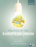 Politics in the European Union - Ian Bache, Stephen George