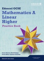 Edexcel GCSE mathematics A linear. Higher practice book - Kevin Tanner