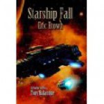 Starship Fall - Eric Brown, Tony Ballantyne