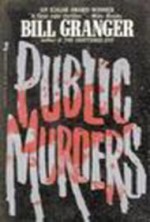 Public Murders - Bill Granger