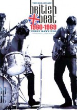 British Beat: Then, Now And Rare 1960-1969 - Terry Rawling, Terry Rawlings, Andy Neill, Chris Charlesworth, Chris White