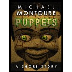 Puppets - Michael Montoure