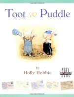 Toot & Puddle - Holly Hobbie