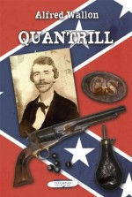 Quantrill (German Edition) - Alfred Wallon